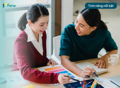 Fiine nắm bắt nhanh tiến độ công việc